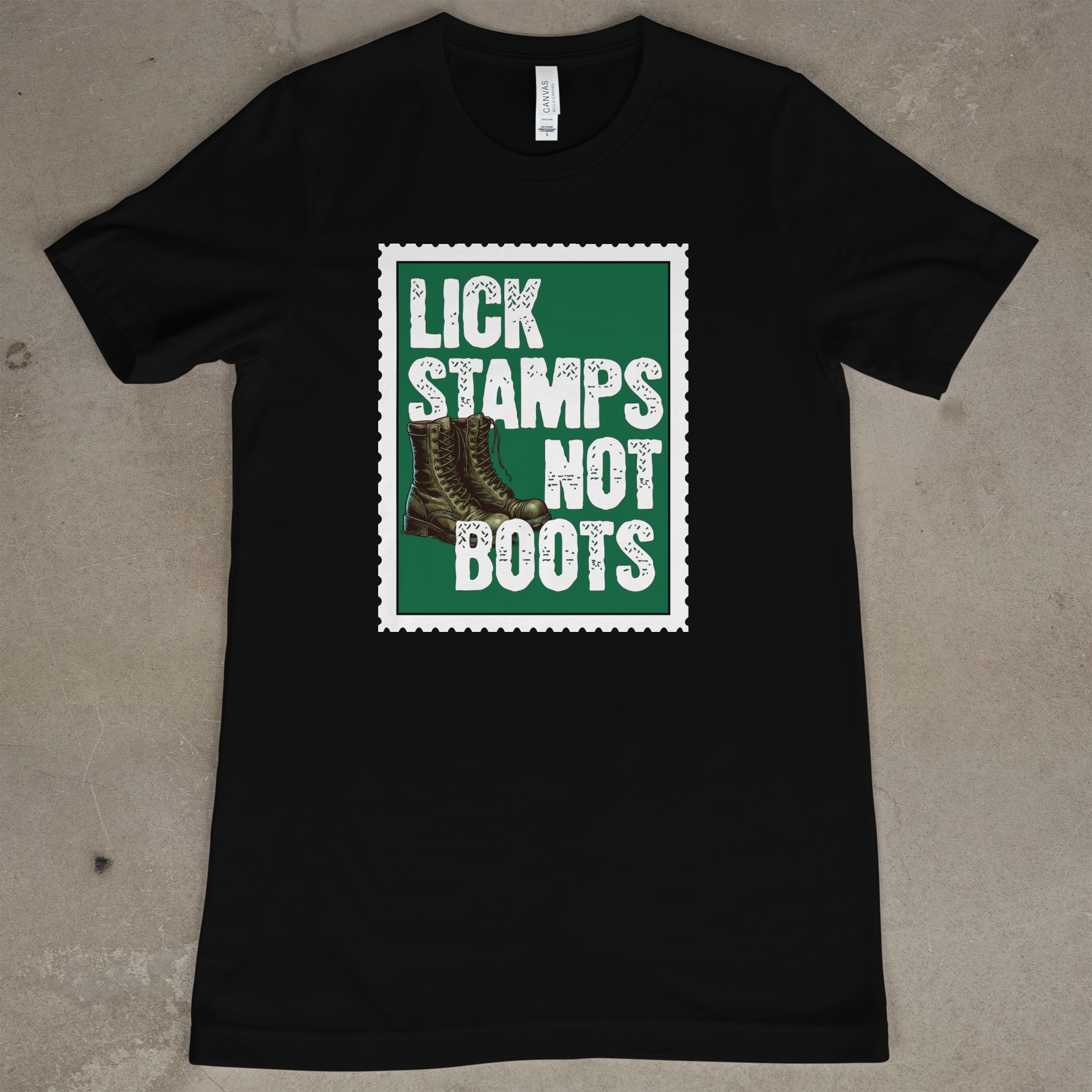 Lick Stamps Not Boots