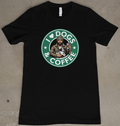 I Love Dogs and Coffee