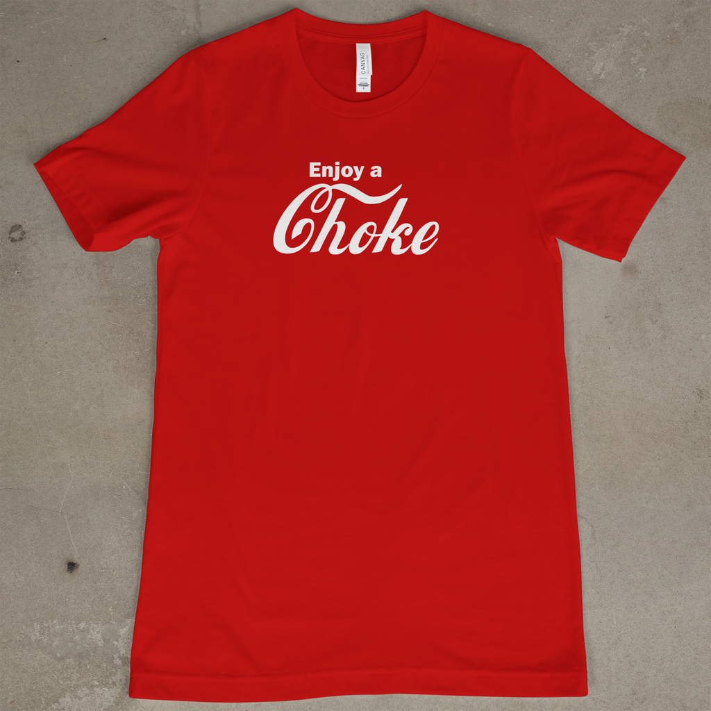 Enjoy A Choke
