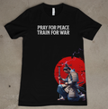 Pray For Peace Train For War