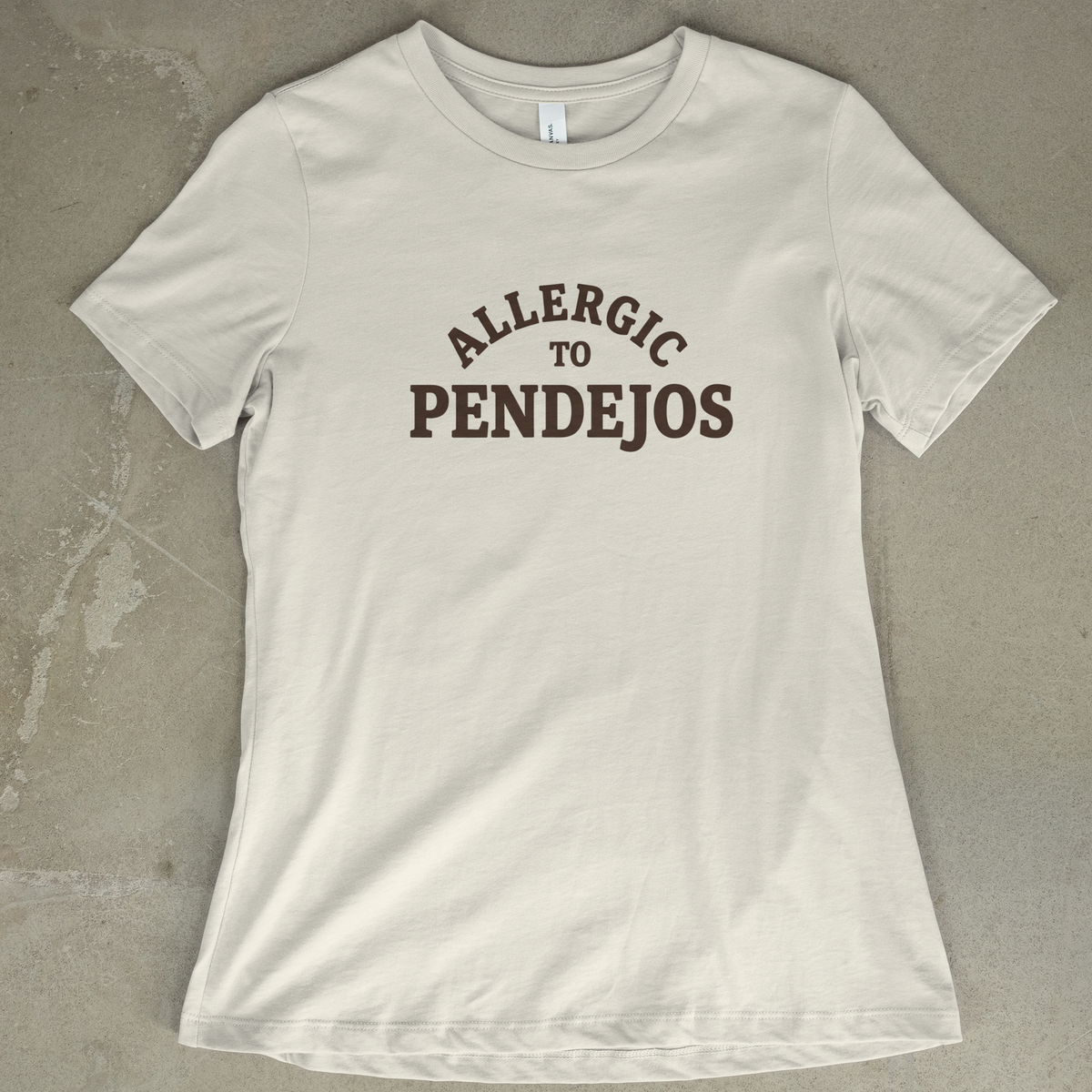 Allergic To Pendejos - Women's