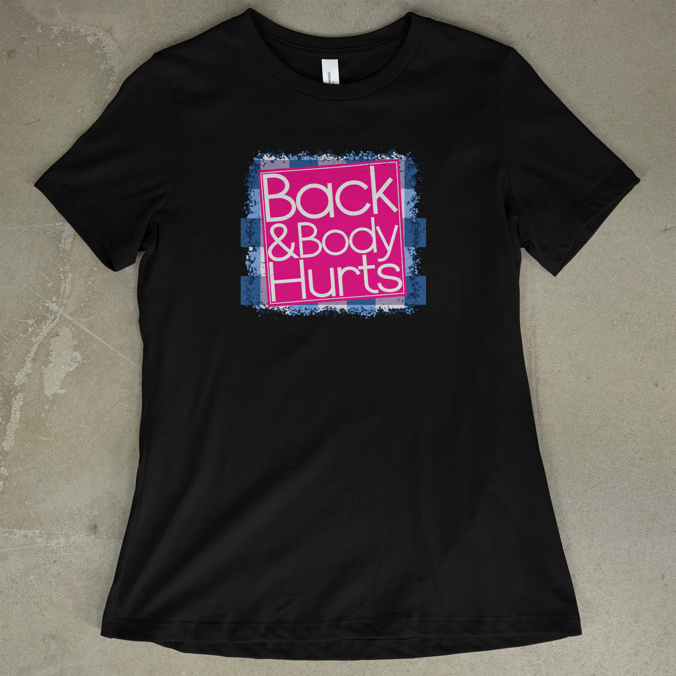 Back And Body Hurts (Women's)