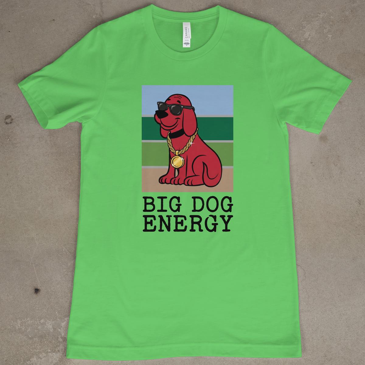 Big Dog Energy