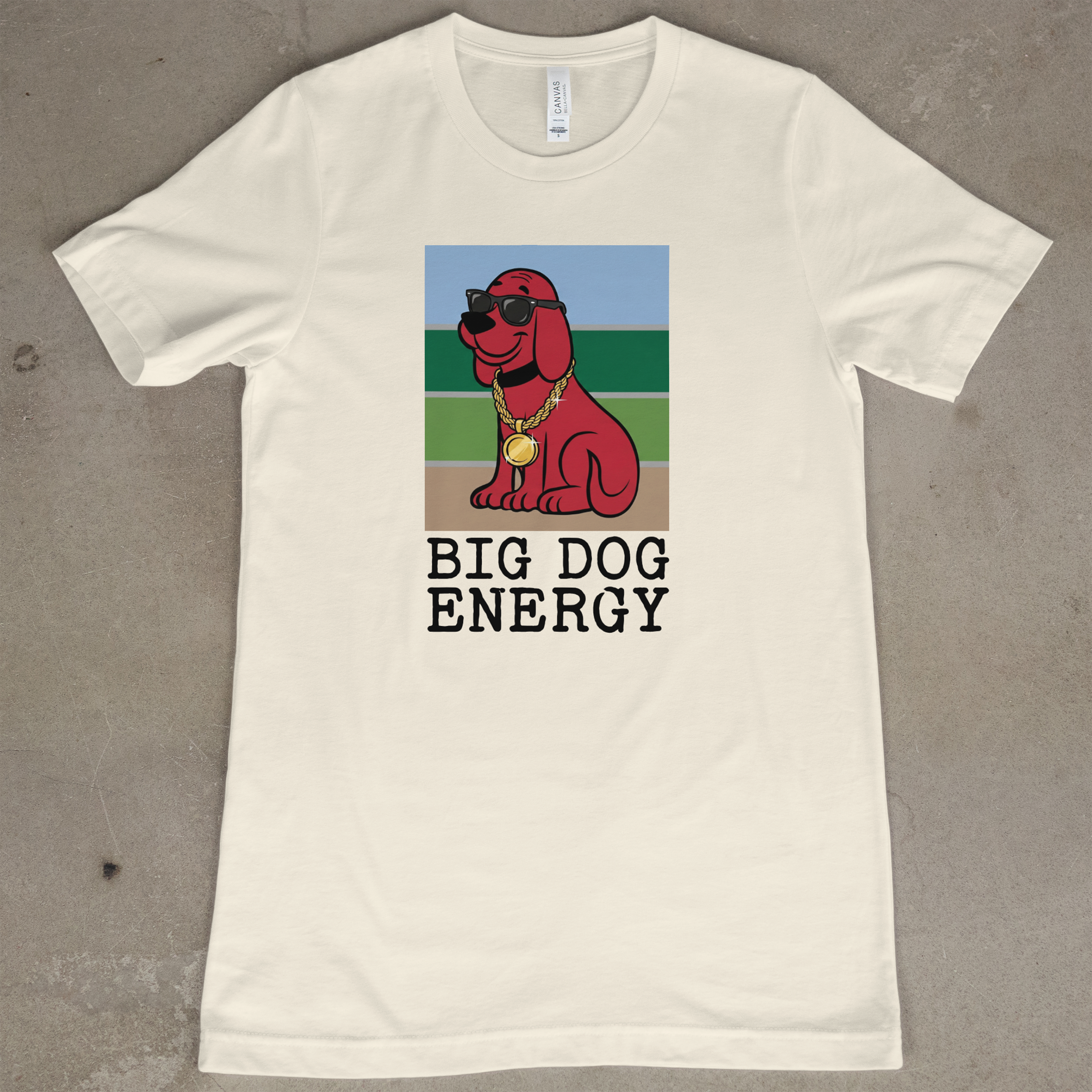 Big Dog Energy