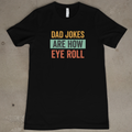 Dad Jokes Are How Eye Roll