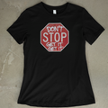 Don't Stop Get It Get It - Women's