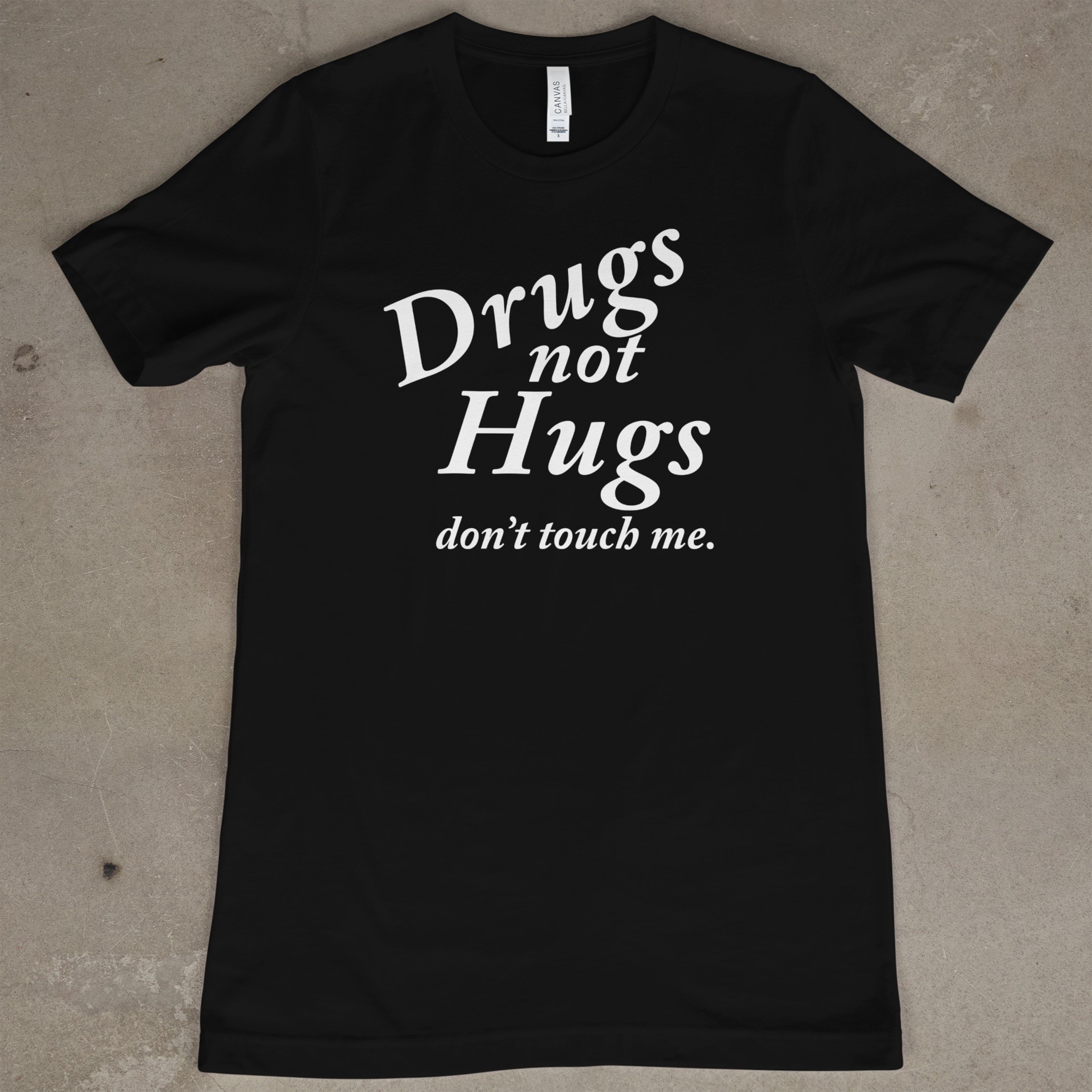 Drugs Not Hugs