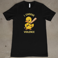I Choose Violence