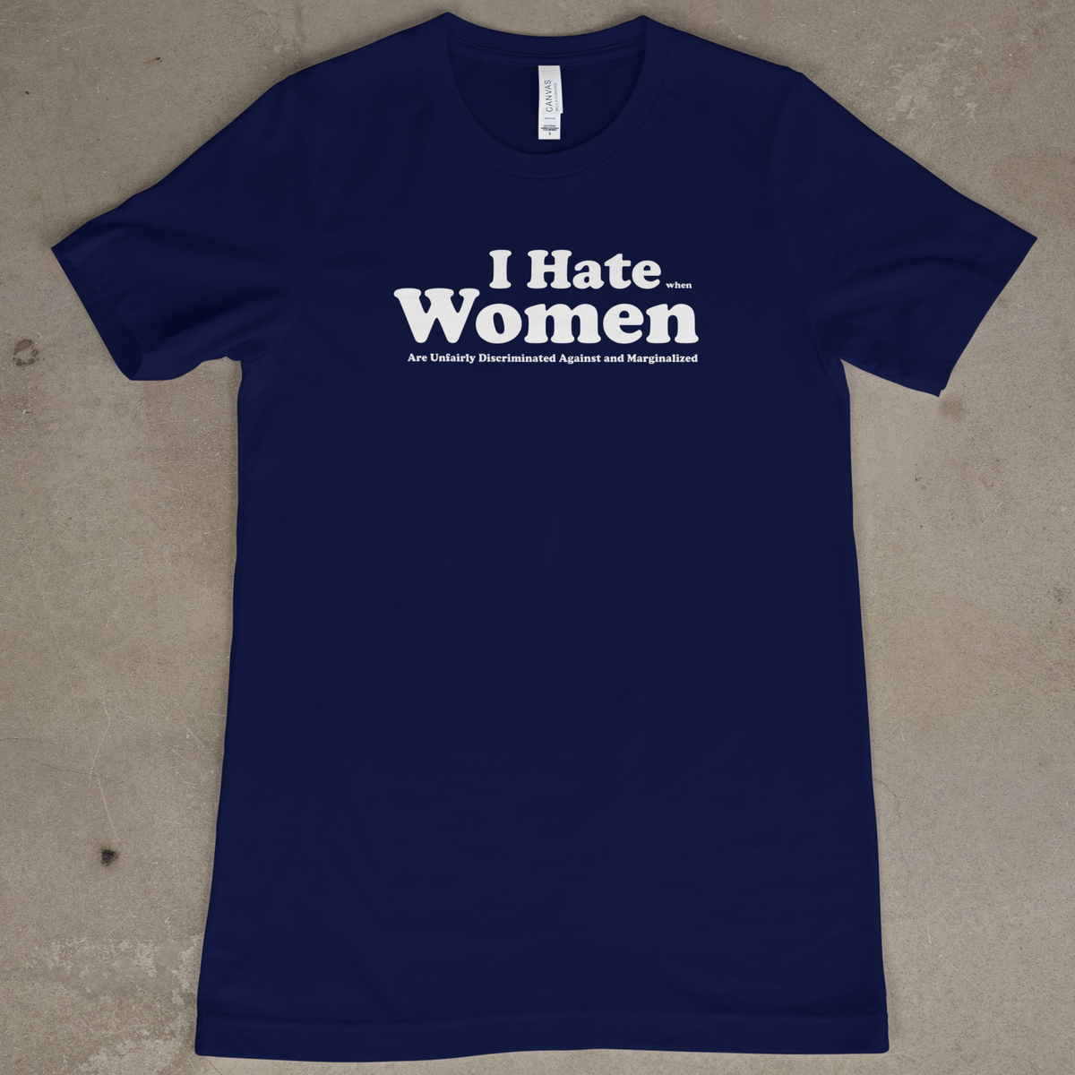 I Hate When Women