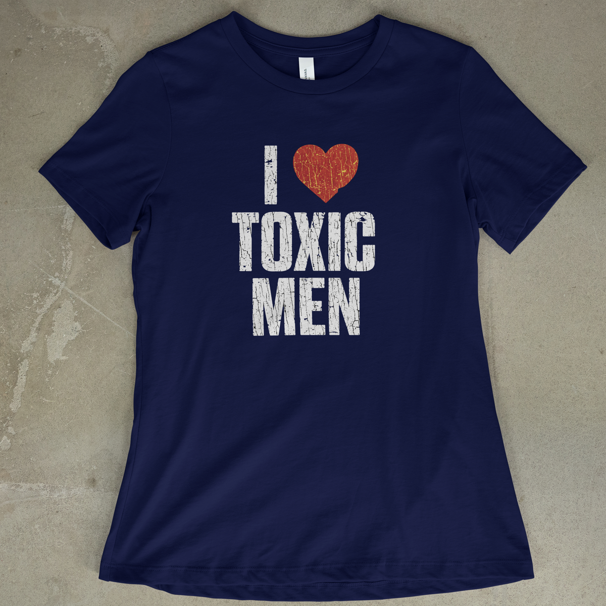 I Love Toxic Men - Women's
