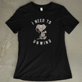 I Need To Unwind - Women's