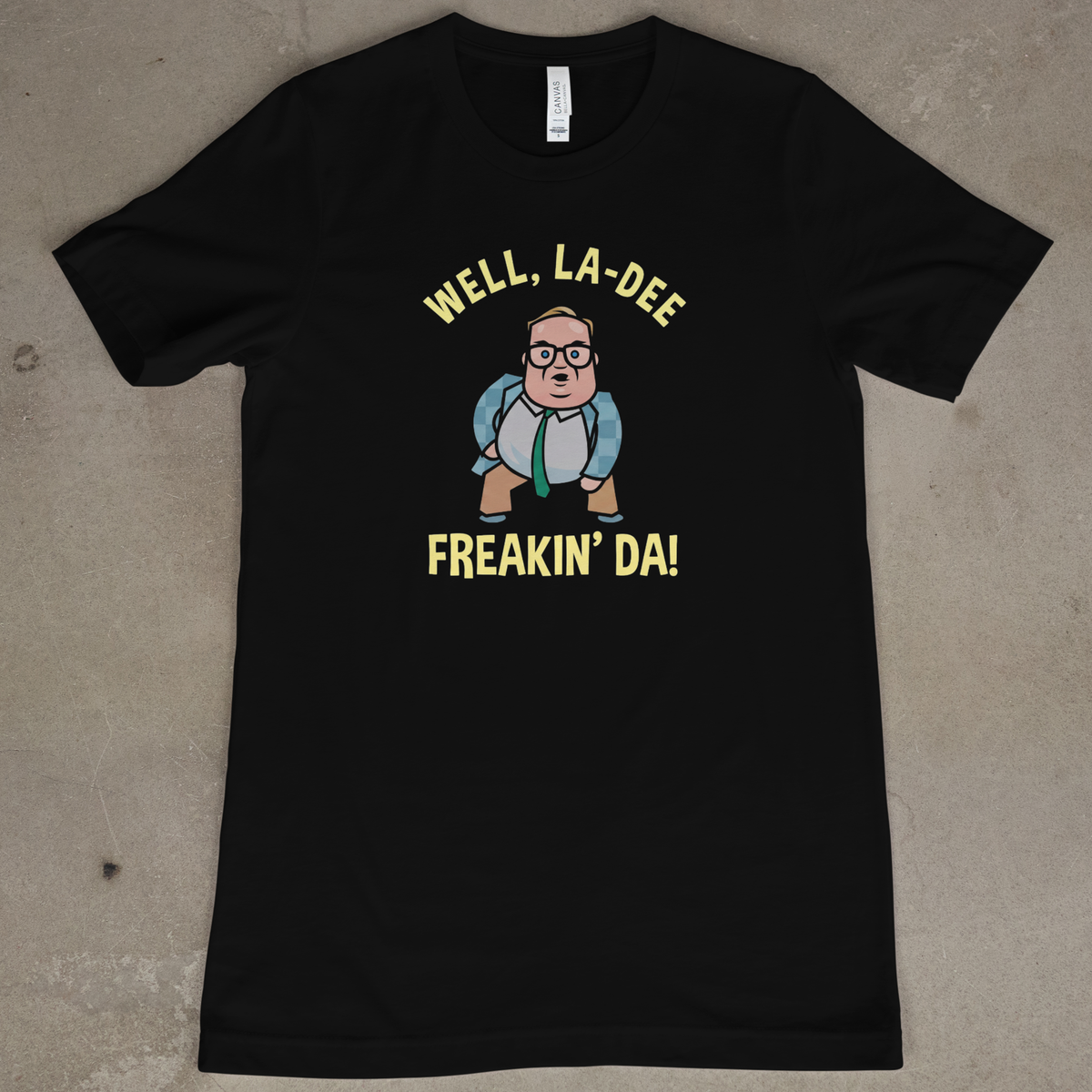LA-DEE FREAKIN DA