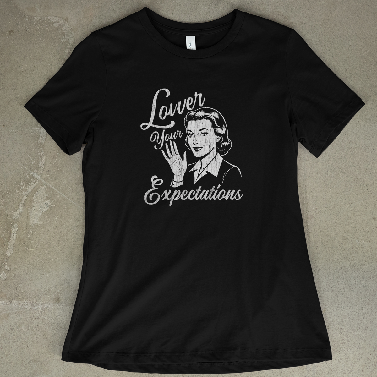 Lower Your Expectations - Women's