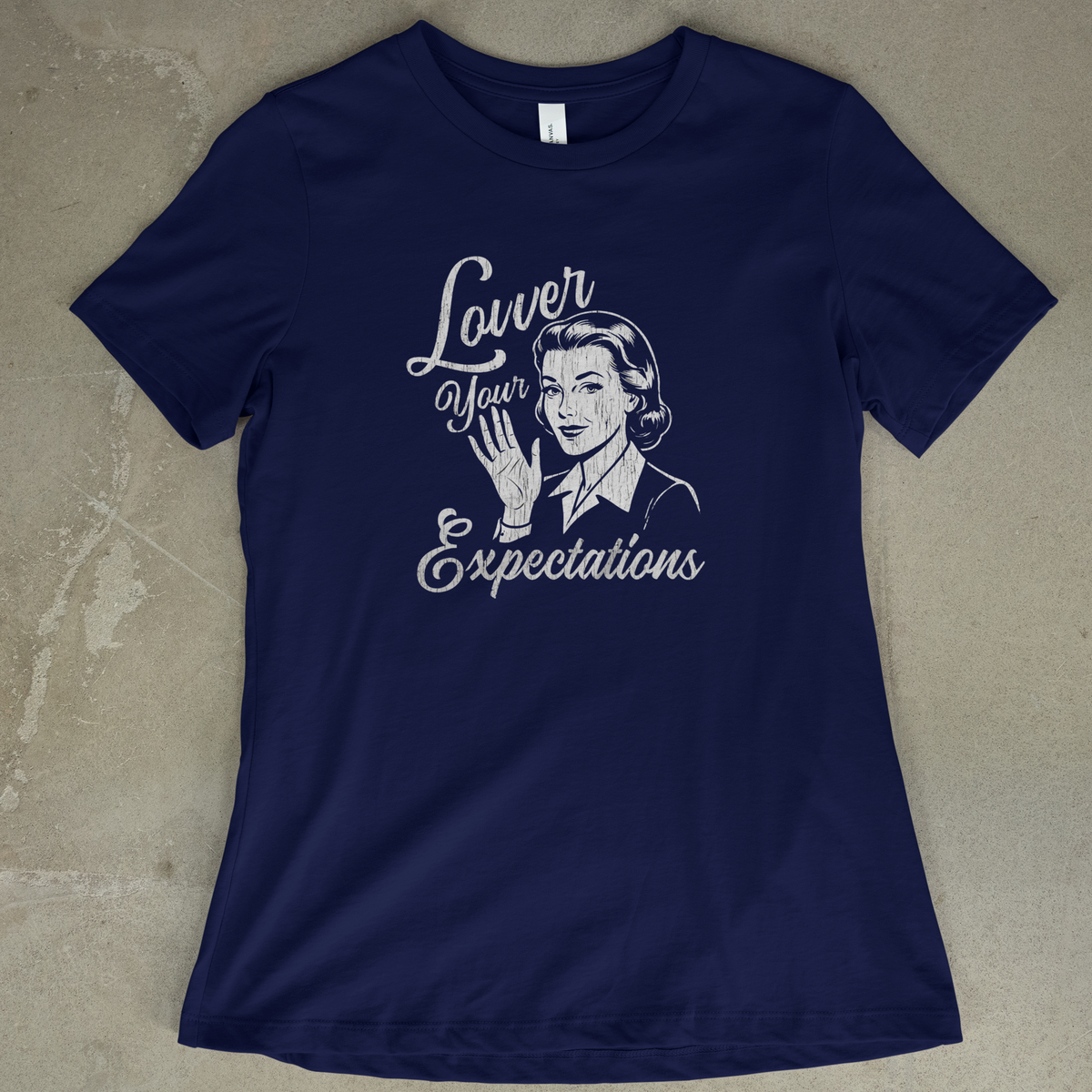 Lower Your Expectations - Women's