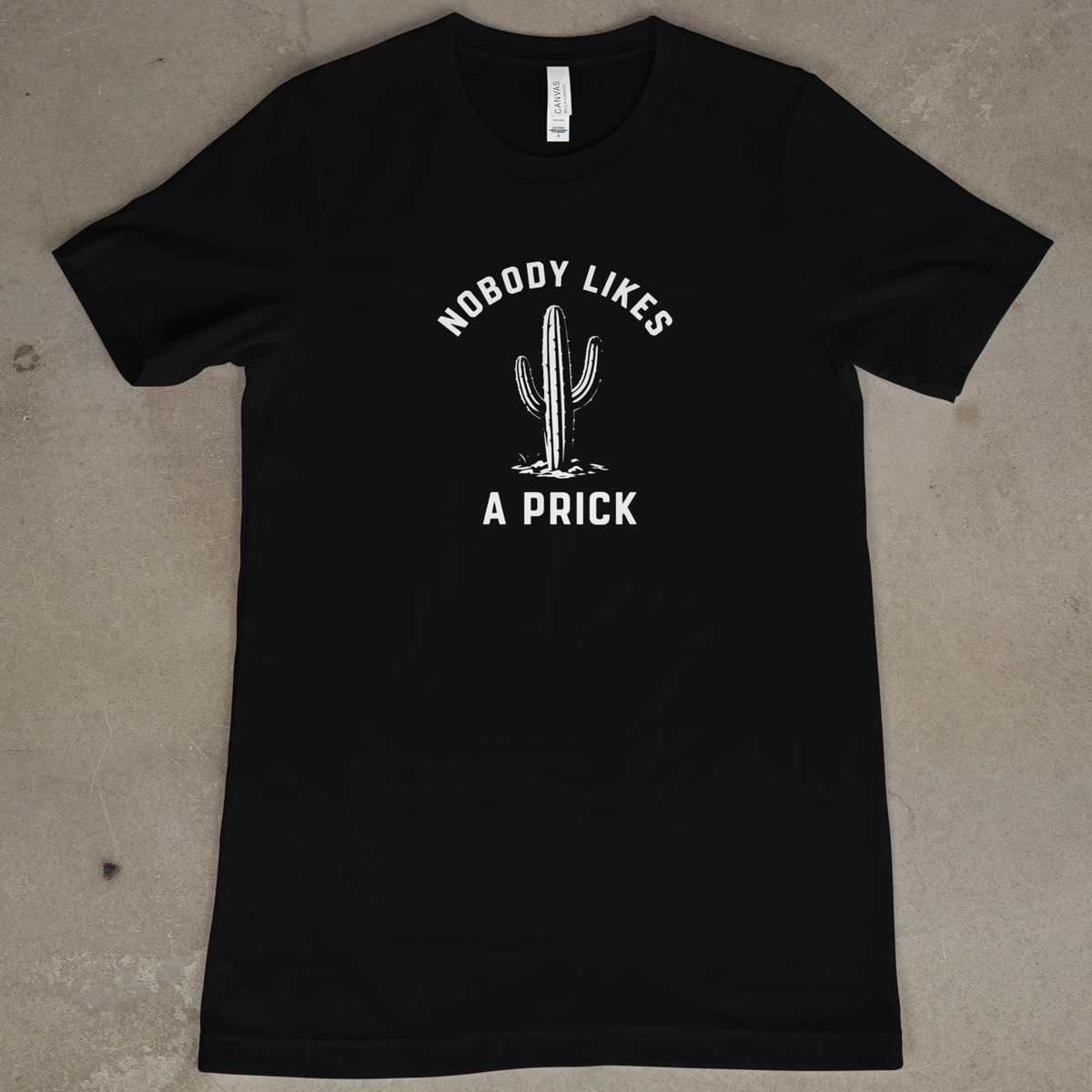 Nobody Likes A Prick