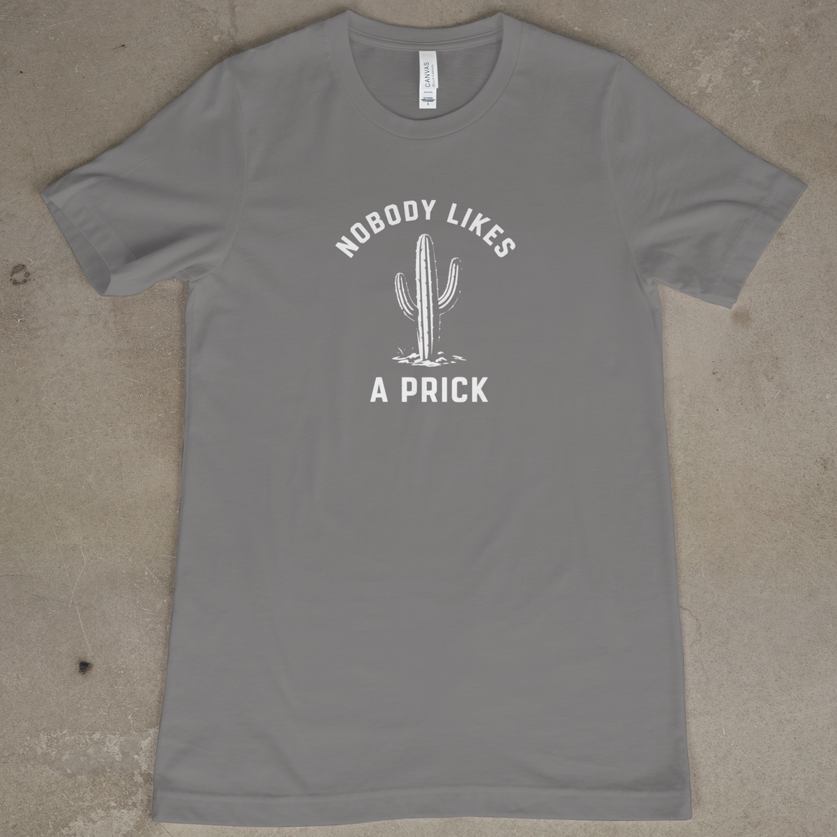 Nobody Likes A Prick