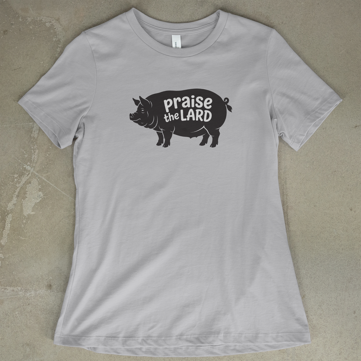 Praise The Lard - Women's
