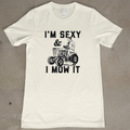 I'm Sexy and I Mow  It