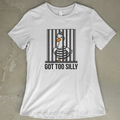 Got Too Silly - Women's