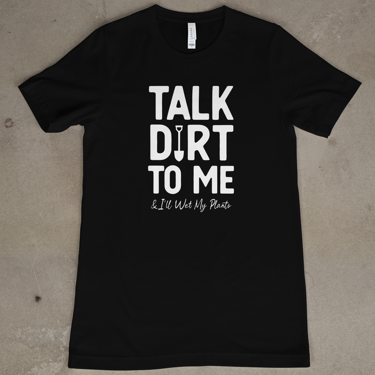 Talk Dirt To Me