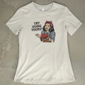 Try Using Yours! - Women's